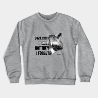 Raccool Forget Quote Crewneck Sweatshirt